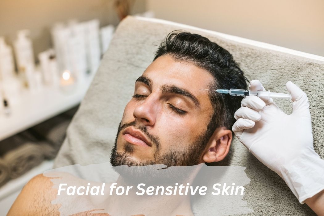 Facial for Sensitive Skin