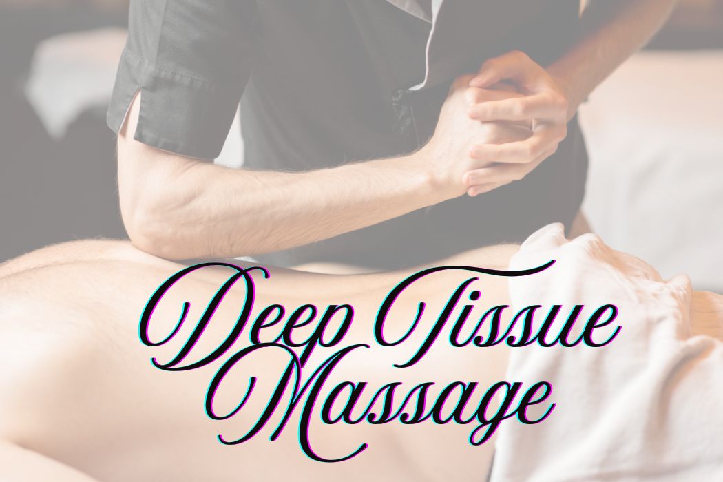Deep Tissue Massage