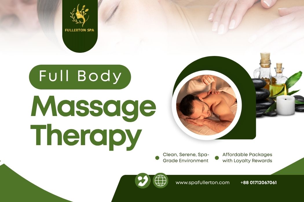 Why Full Body Massages Matter for Wellness